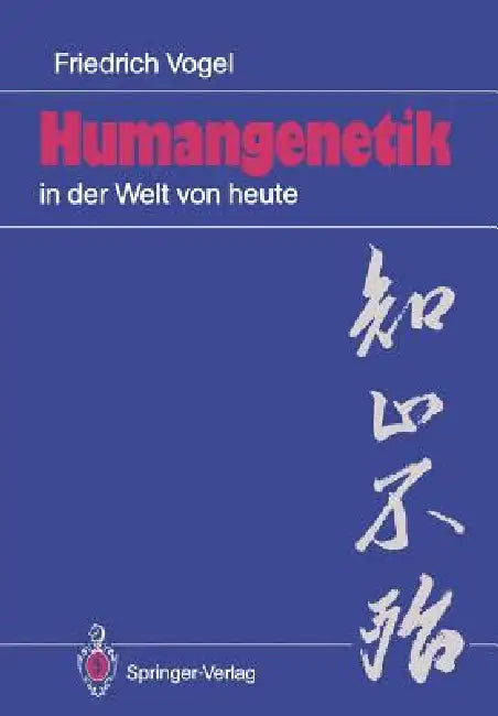 Humangenetik in Der Welt Von Heute: 12 Salzburger Vorlesungen by Friedrich Vogel