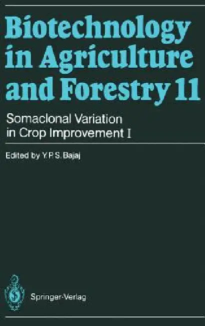 Somaclonal Variation in Crop Improvement I by Professor Dr y. P. S. Bajaj