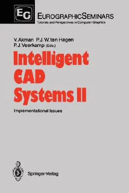 Intelligent CAD Systems II: Implementational Issues by Varol Akman