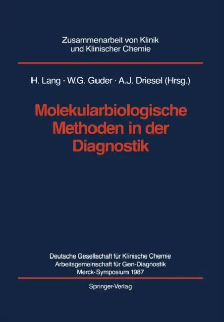 Molekularbiologische Methoden in Der Diagnostik by Hermann Lang, Walter G. Guder, Albert J. Driesel