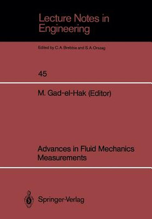 Advances in Fluid Mechanics Measurements by Mohamed Gad-El-Hak