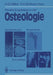 Neuere Ergebnisse in Der Osteologie: Skelettwachstum - Endoprothetik Glukokortikoide Osteologia 4 by Hans-Georg Willert, Friedrich H. W. Heuck