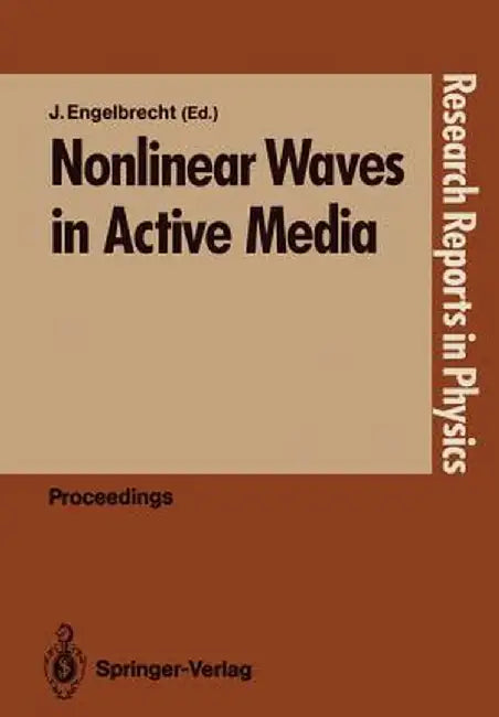 Nonlinear Waves in Active Media by Jüri Engelbrecht