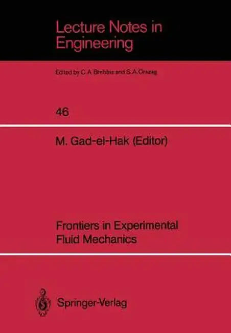 Frontiers in Experimental Fluid Mechanics by Mohamed Gad-El-Hak
