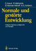 Normale Und Gestörte Entwicklung: Kritische Aspekte Zu Diagnostik Und Therapie by Dieter Karch, H. Nickel, Richard Michaelis