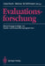 Evaluationsforschung: Bewertungsgrundlage Von Sozial- Und Gesundheitsprogrammen by Uwe Koch, Werner W. Wittmann