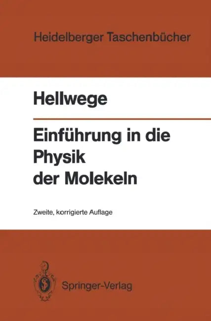 Einführung in Die Physik Der Molekeln by Karl H. Hellwege