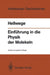 Einführung in Die Physik Der Molekeln by Karl H. Hellwege