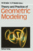 Theory and Practice of Geometric Modeling by Wolfgang Straßer, Hans-Peter Seidel