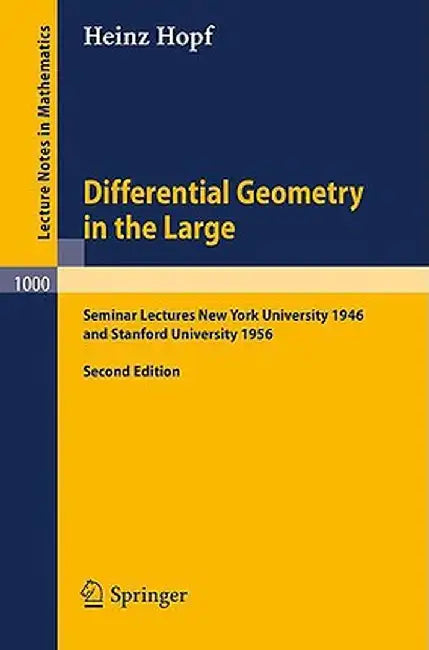 Differential Geometry in the Large by Heinz Hopf