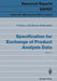 Specification for Exchange of Product Analysis Data: Version 3 by Deborah Thomas