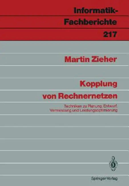 Kopplung Von Rechnernetzen: Techniken Zu Planung, Entwurf, Vermessung Und Leistungsoptimierung by Martin Zieher