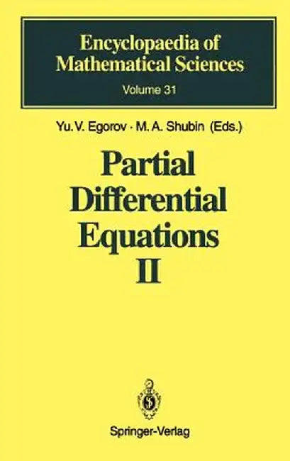 Partial Differential Equations Ii: Elements of the Modern Theory Equations with Constant Co Efficients by Yu.V. Egorov, A.I. Komech