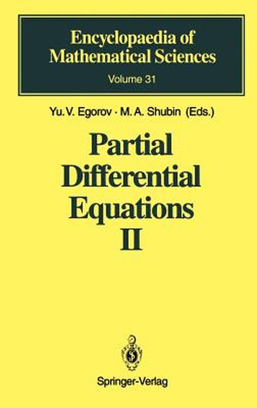 Partial Differential Equations Ii: Elements of the Modern Theory Equations with Constant Co Efficients by Yu.V. Egorov, A.I. Komech