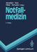Notfallmedizin by J. Kilian, Friedrich W. Ahnefeld, K. -H Altemeyer