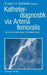 Katheterdiagnostik Via Arteria Femoralis: Technik, Hindernisse, Komplikationen by Roland Bach, Hermann J. Schieffer