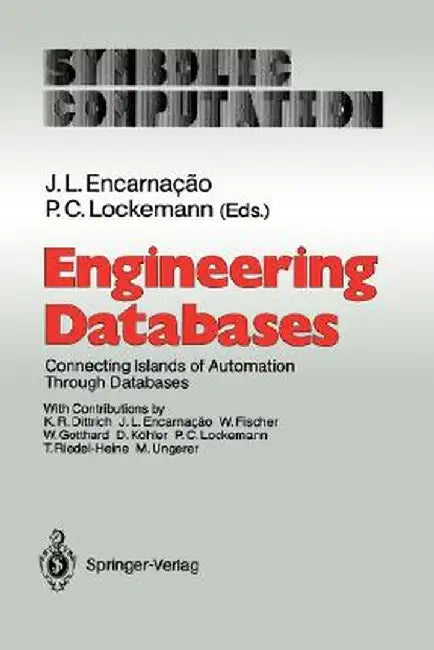 Engineering Databases: Connecting Islands of Automation Through Databases by K. R. Dittrich