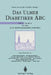 Das Ulmer Diabetiker ABC: Teil II: Ein Kurs Für Den Nicht Insulinspritzenden Diabetiker by F. Bischof, E. F. Pfeiffer, W. Kerner