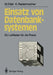 Einsatz Von Datenbanksystemen: Ein Leitfaden Für Die PRAXIS by Martin Dürr, Klaus Radermacher