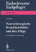 Neurochirurgische Krankheitsbilder Und Ihre Pflege by Jörg Vieweg, Ute Bierstedt