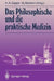 Das Philosophische Und Die Praktische Medizin by Helmut A. Zappe, Hansjakob Mattern