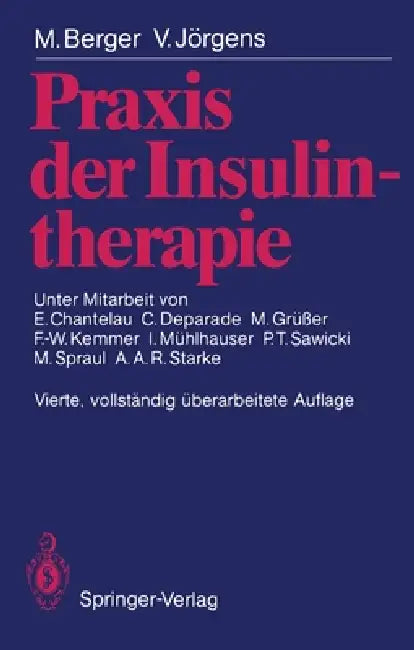 PRAXIS Der Insulintherapie by Michael Berger, Viktor Jörgens, Ernst Chantelau