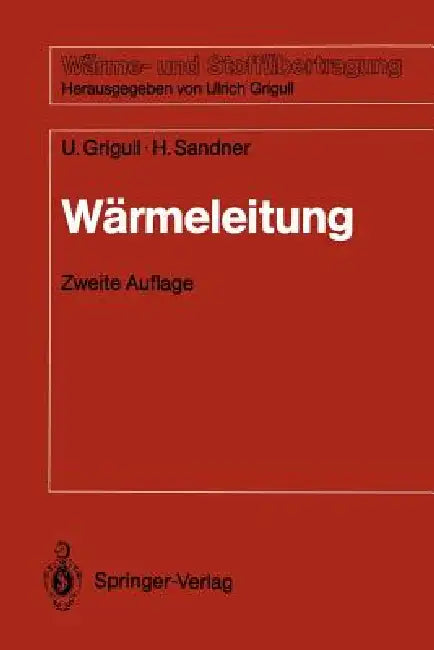 Wärmeleitung by Ulrich Grigull, Heinrich Sandner
