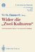 Wider Die "Zwei Kulturen": Fachübergreifende Inhalte in Der Hochschulausbildung by Walther C. Zimmerli