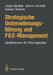 Strategische Unternehmungsführung Und F&e-Management: Qualifikationen Für Führungskräfte by Jürgen Berthel, Sabine Herzhoff, Gereon Schmitz