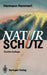 Naturschutz: Ein Lesebuch Nicht Nur Fur Planer, Politiker, Polizisten, Publizisten Und Juristen by Hermann Remmert