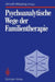 Psychoanalytische Wege Der Familientherapie: System Familie, Supplement by B. Bauers, Almuth Massing, M. B. Buchholz