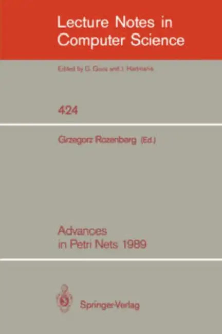 Advances in Petri Nets 1989 by Grzegorz Rozenberg