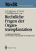 Rechtliche Fragen Der Organtransplantation: 3. Einbecker Workshop Der Deutschen Gesellschaft Für Medizinrecht, 25./26. Juni 1988 by Hans-Dieter Hiersche, Günter Hirsch, Toni Graf-Baumann