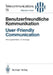Benutzerfreundliche Kommunikation / User-Friendly Communication: Vorträge Des Am 12./13. März 1990 in München Abgehaltenen Kongresses / Proceedings of by Horst Ohnsorge