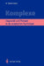 Komplexe: Diagnostik Und Therapie in Der Analytischen Psychologie by Hans Dieckmann