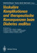 Vaskuläre Komplikationen Und Therapeutische Konsequenzen Beim Diabetes Mellitus by Manfred Dreyer, R. Bucala, Hanns-Gerd Dammann