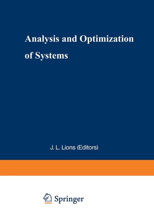 Analysis and Optimization of Systems: Proceedings of the 9th International Conference, Antibes, June 12-15, 1990 by A. Bensoussan
