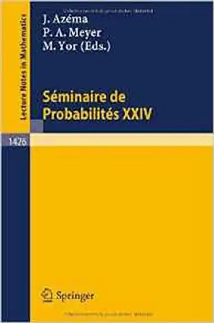 Seminaire De Probabilites Xxiv 1988 89  (Vol. 1426) by P.A. Meyer, Marc Yor
