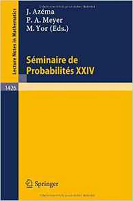 Seminaire De Probabilites Xxiv 1988 89  (Vol. 1426)