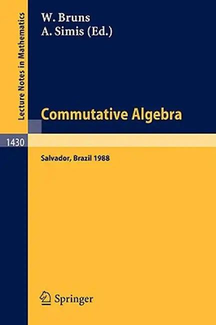 Commutative Algebra by Winfried Bruns