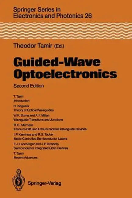 Guided-Wave Optoelectronics by Theodor Tamir