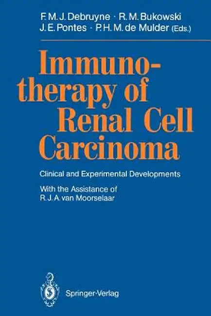 Immunotherapy of Renal Cell Carcinoma: Clinical and Experimental Developments by R. J. A. Van Moorselaar