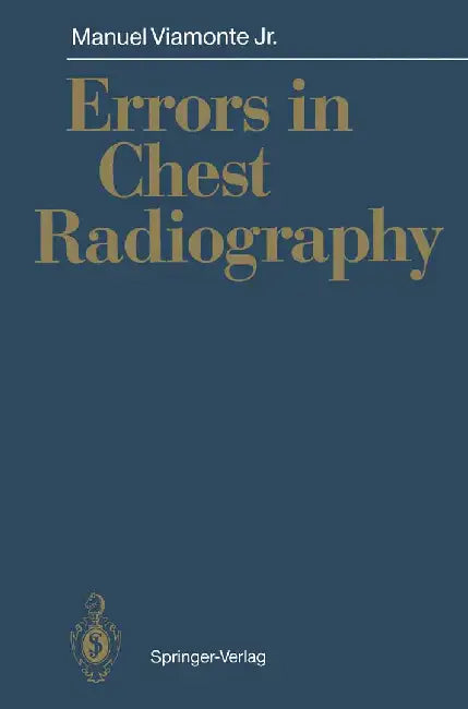 Errors in Chest Radiography by Manuel Jr. Viamonte