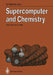 Supercomputer and Chemistry: Iabg Workshop 1989 by Uwe Harms