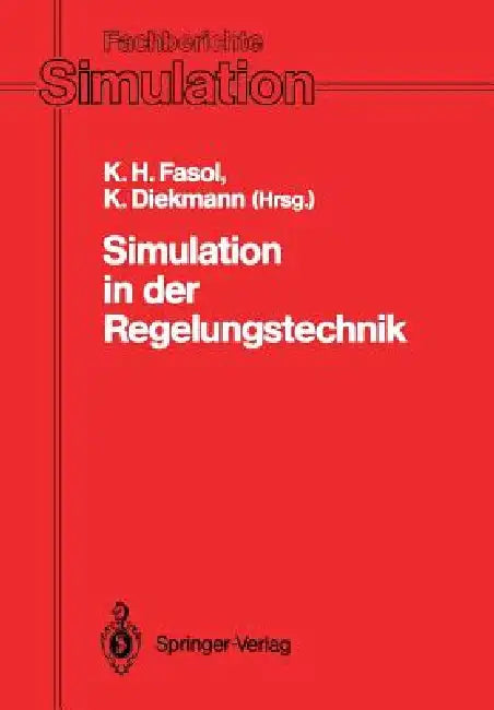 Simulation in Der Regelungstechnik by Karl H. Fasol, Klaus Diekmann