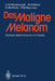 Das Maligne Melanom: Derzeitiger Stand in Diagnose Und Therapie by Hans W. Waclawiczek, W. Gebhart, Dieter Manfreda