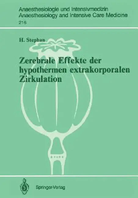 Zerebrale Effekte Der Hypothermen Extrakorporalen Zirkulation by Heidrun Stephan