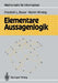 Elementare Aussagenlogik by Friedrich L. Bauer, Martin Wirsing