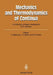 Mechanics and Thermodynamics of Continua: A Collection of Papers Dedicated to B.D. Coleman on His Sixtieth Birthday by Hershel Markovitz