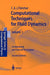 Computational Techniques for Fluid Dynamics 1: Fundamental and General Techniques by Clive A. J. Fletcher